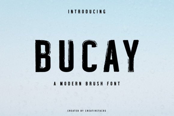 Bucay: A Modern Bold Brush Font for Digital Brands