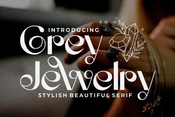 Grey Jewelry: A Stylish Display Font for Bold Campaigns