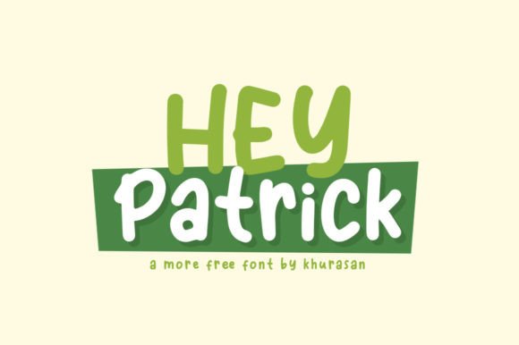 Hey Patrick: A Modern Display Font for Crafters