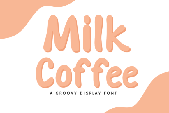 Milk Coffee: The Groovy Display Font for Crafters