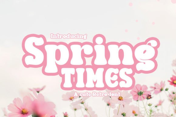 Spring Times: A Retro Display Font for Handmade Brands